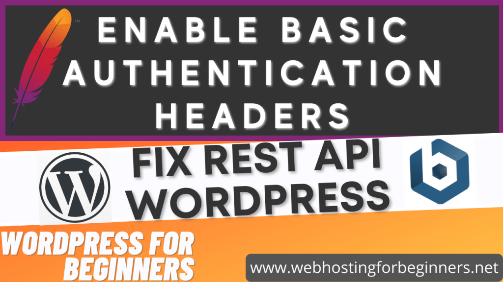 Authentication mechanism available natively within wordpress, plugins may be . Fix WordPress REST API Authentication in APACHE/BITNAMI - Web Hosting For Beginners