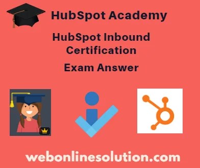 Hubspot Inbound Certification Exam Answers 2022