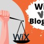 Wix Vs Blogger - Which One Is The Best For Blogging? (2024)