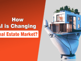How Artificial Intelligence Is Changing The Real Estate Market