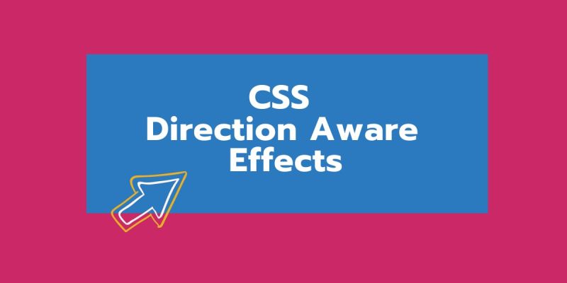 Free Video Create Direction Aware Effects Using Modern Css From Kevin - Best Landscape Designs in High Resolution