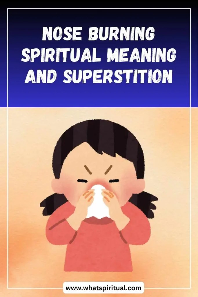 Nose burning spiritual meaning and superstition