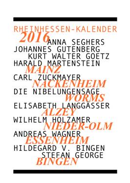 Rheinhessen-Kalender 2016 - Literarische Rundreise durch Rheinhesse n 1 Rheinhessen-Kalender 2016