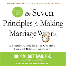 The Seven Principles for Making a Marriage Work