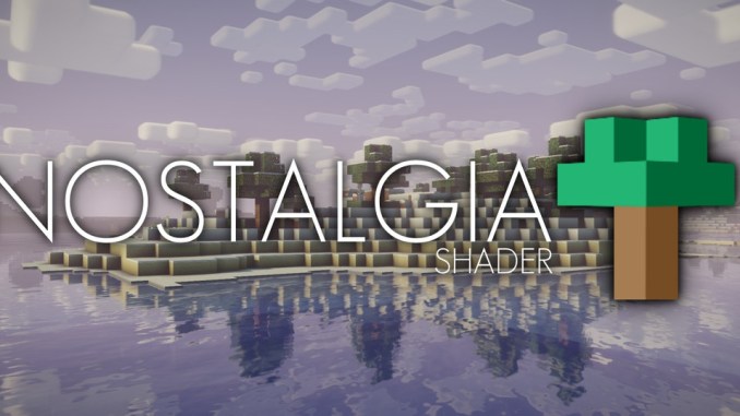 Nostalgia Shader 1 16 5 Download Minecraft Shaders 1 16 5