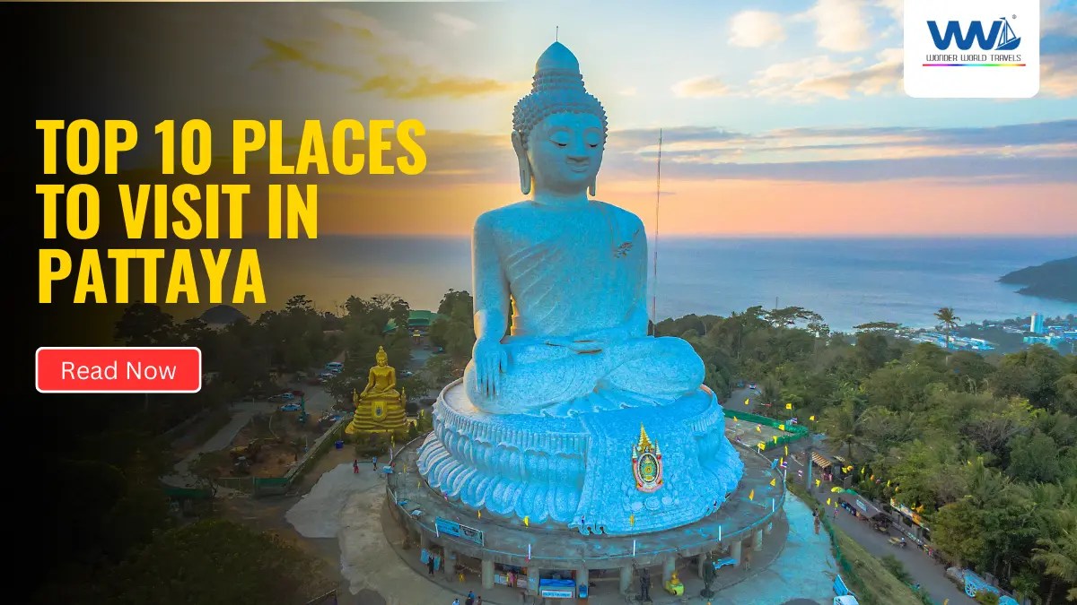 10 Best Places to Visit in Pattaya for Every Traveller