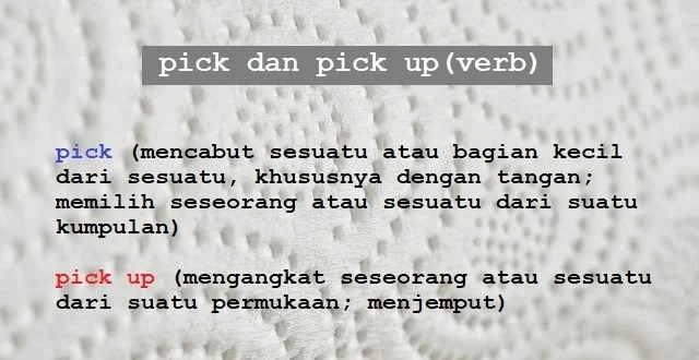 Arti kata back up istilah dalam bidang teknik dirgantara dan terkait pengertian definisi maksud serta arti kata back up. Pick Dan Pick Up Pengertian Penggunaan Dan Contoh Kalimat