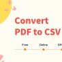 How To Convert PDF To CSV For Free On Windows/Mac/Online