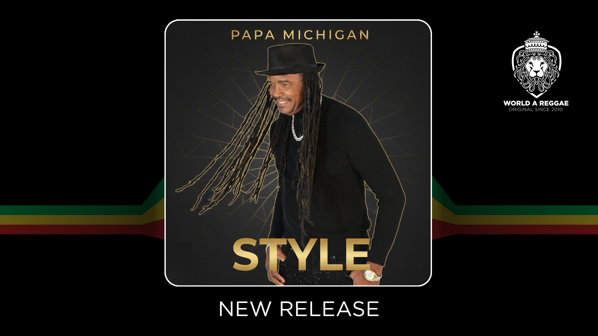 Style - Papa Michigan – World A Reggae EntertainmentWorld A Reggae