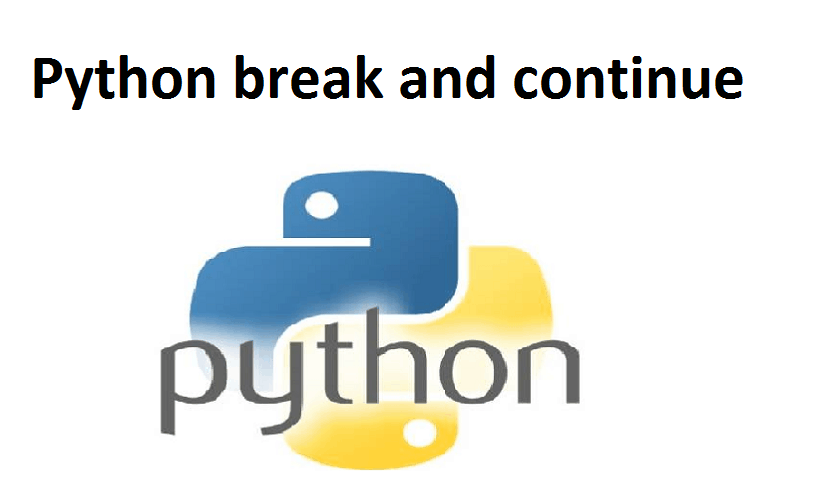 Python break and continue | Learn Python Programming