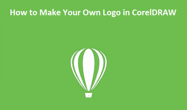 How To Make Your Own Logo In Coreldraw Learn Coreldraw