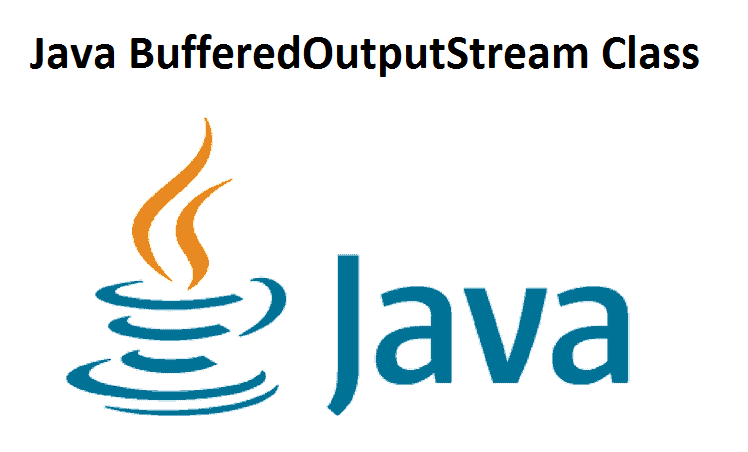 Java BufferedOutputStream (With Examples) | Learn Java Programming