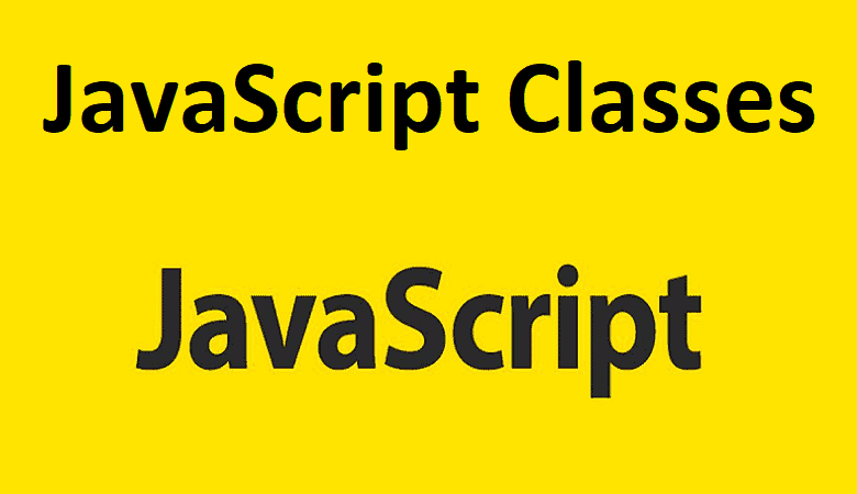 JavaScript Classes