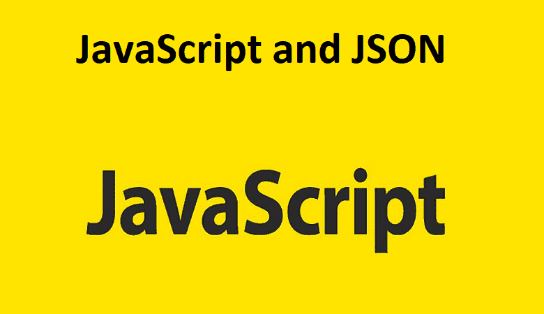 JavaScript and JSON