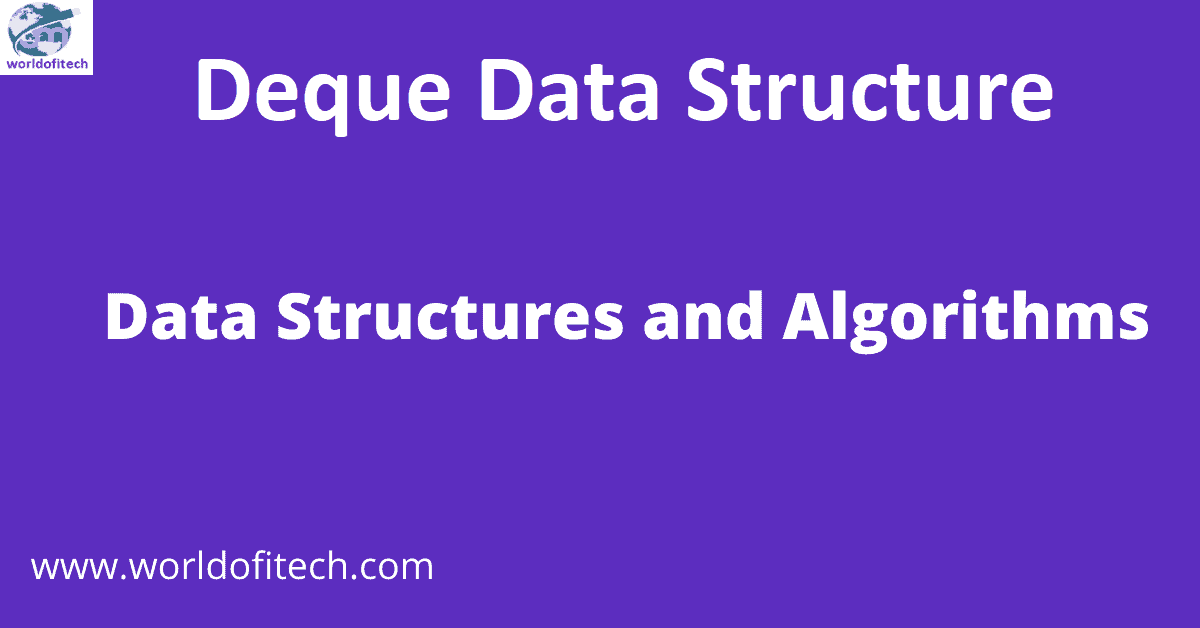 Deque Data Structure | Learn Data Structures and Algorithms