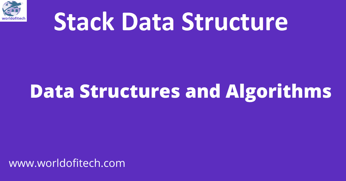 Stack Data Structure and Implementation in Python, Java, C, and C++