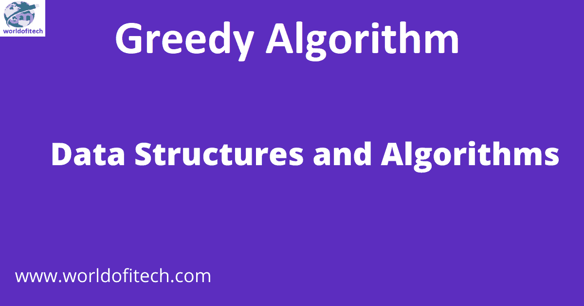 Greedy Algorithm | Learn Data Structures and Algorithms