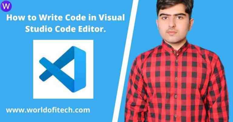 How to Write Code in Visual Studio Code Editor | Step by Step
