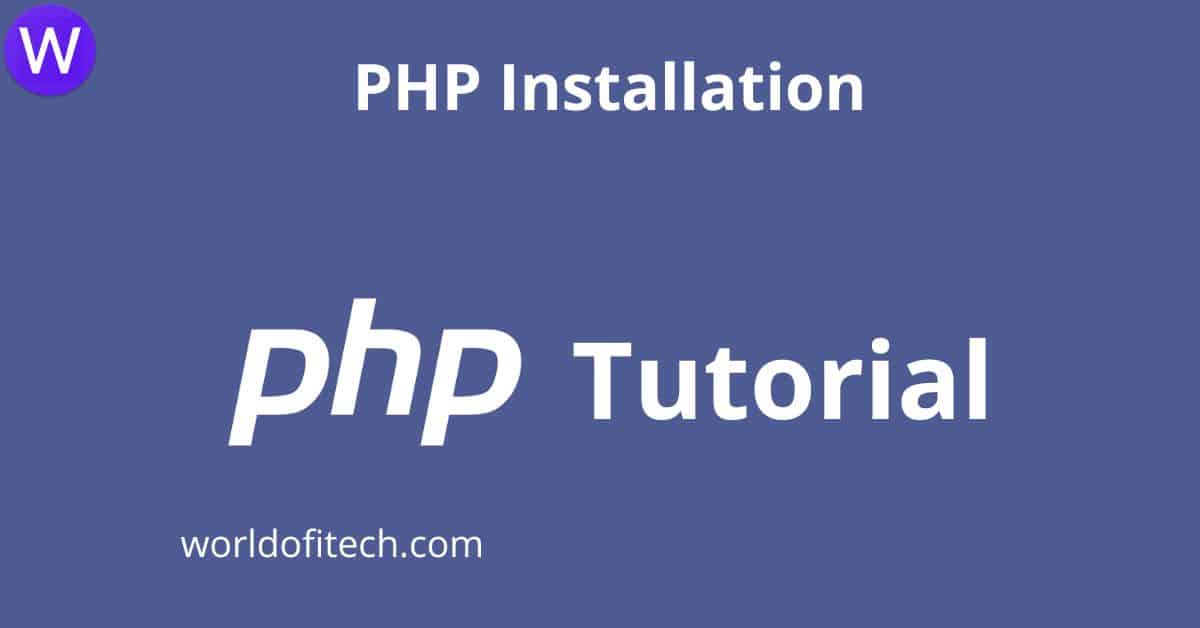 PHP Installation | PHP Tutorial