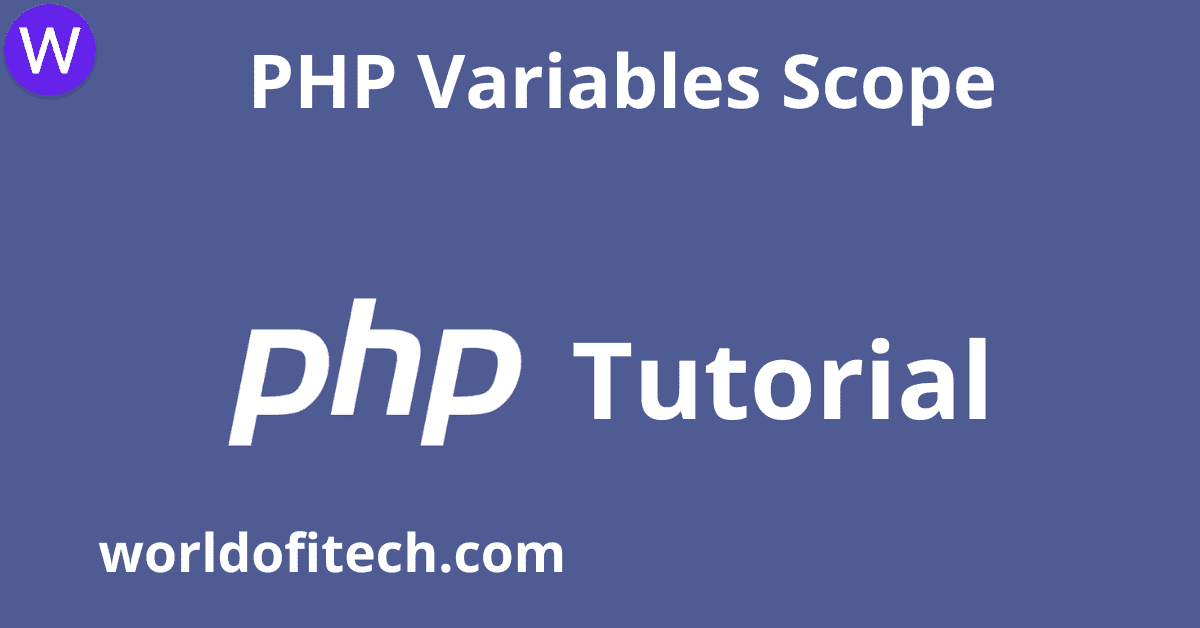 PHP Variables Scope | PHP Tutorial