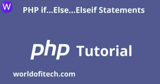 PHP if…Else…Elseif Statements | PHP Tutorial