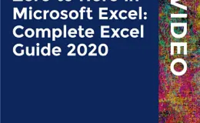 Zero To Hero In Microsoft Excel: Complete Excel Guide 2020 [Video ...