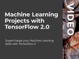 Machine Learning Projects With Tensorflow 2 0 Video Wow Ebook