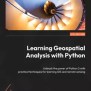 Learning Geospatial Analysis With Python, Fourth Edition – WOW! EBook