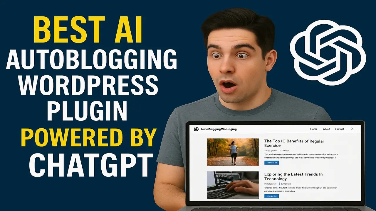 Best AI Autoblogging WordPress Plugin Powered by ChatGPT for Content Automation