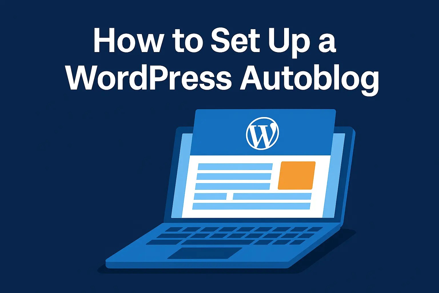 how to setup WordPress autoblog