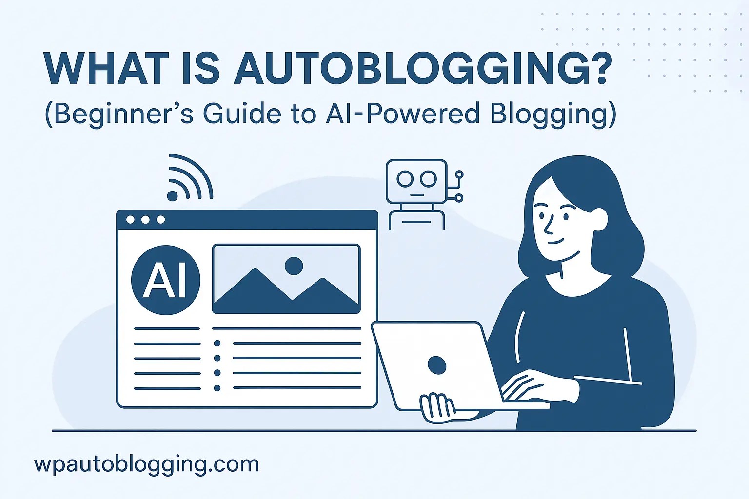 What is Autoblogging