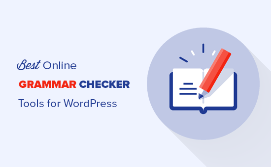 9/10/2021 · wpbeginner is a free wordpress resource site for beginners. 6 Best Online Grammar Checker Tools For Wordpress 2021