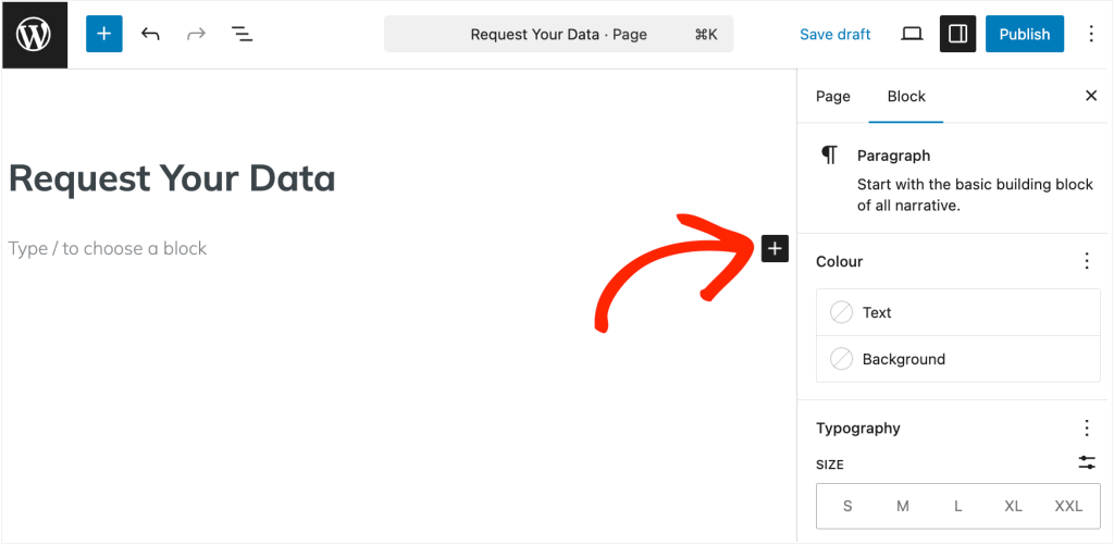 How to add a block in the WordPress content editor How to add a block in the WordPress content editor