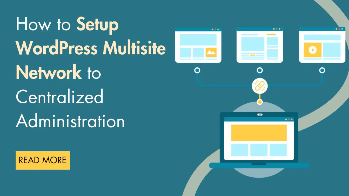 How To Setup Wordpress Multisite Network To Centralized Administration