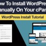 How To Install WordPress Manually On CPanel (Step By Step Tutorial For ...