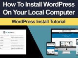 How To Install Wordpress On Your Local Computer Step By Step Tutorial