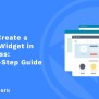 How To Create A Custom Widget In Wordpress: Step-by-Step Guide - WpWebGuru