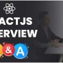 Top 50 ReactJS Interview Questions Answers In 2024 (With PDF)