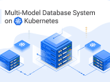 Building Multi Model Database On Kubernetes