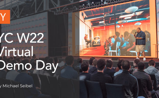 YC W22 Virtual Demo Day | Y Combinator