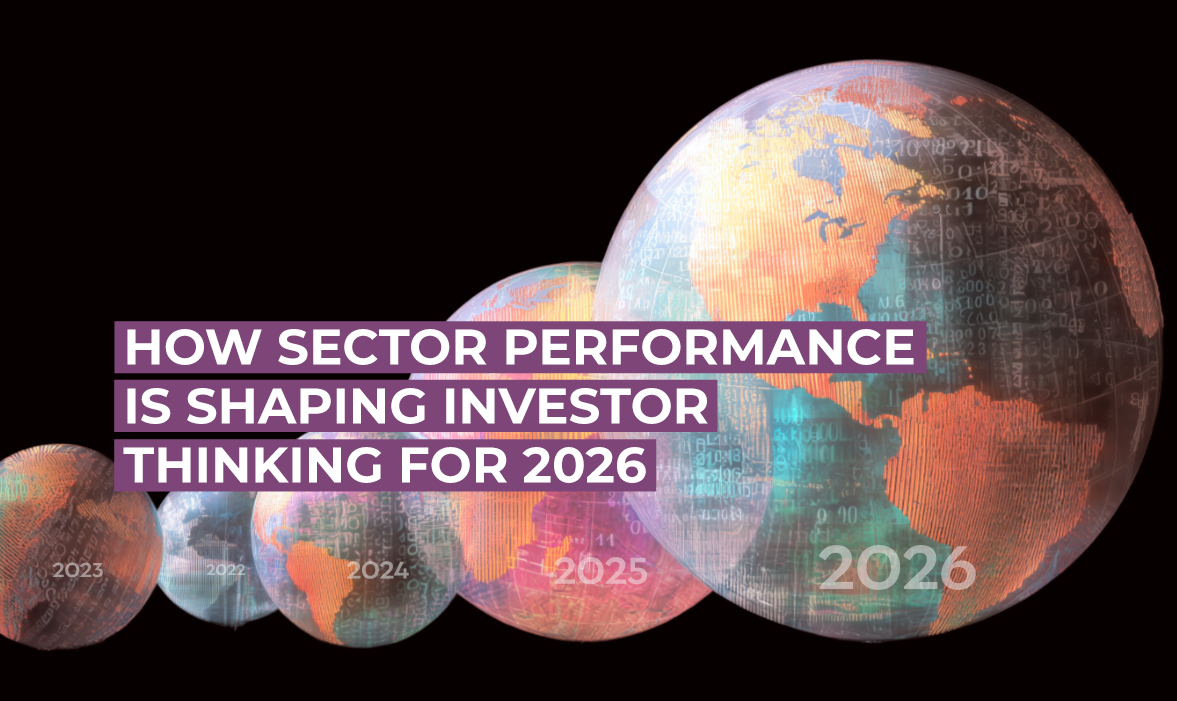 How Sector Performance Is Shaping Investor Thinking For 2026 How Sector Performance Is Shaping Investor Thinking For 2026 