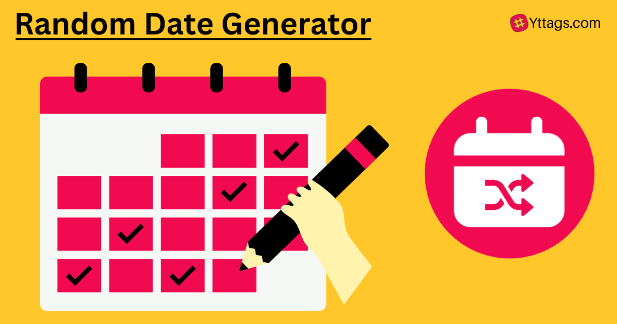 Random Date Generator рџ Pick A Date At Random Yttags