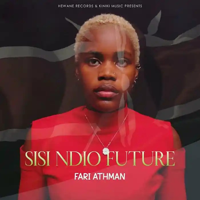DOWNLOAD: FARI ATHMAN - "Sisi Ndio Future" Mp3 