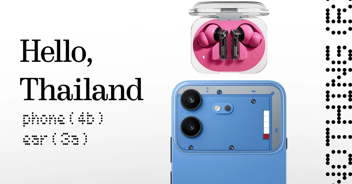 Nothing Phone (4b) และ Nothing Ear (3a) สีสันใหม่
