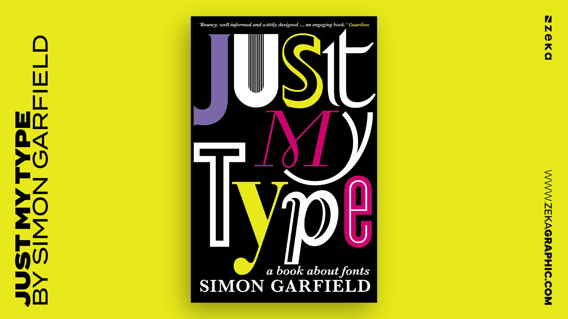 Just My Type by Simon Garfield
