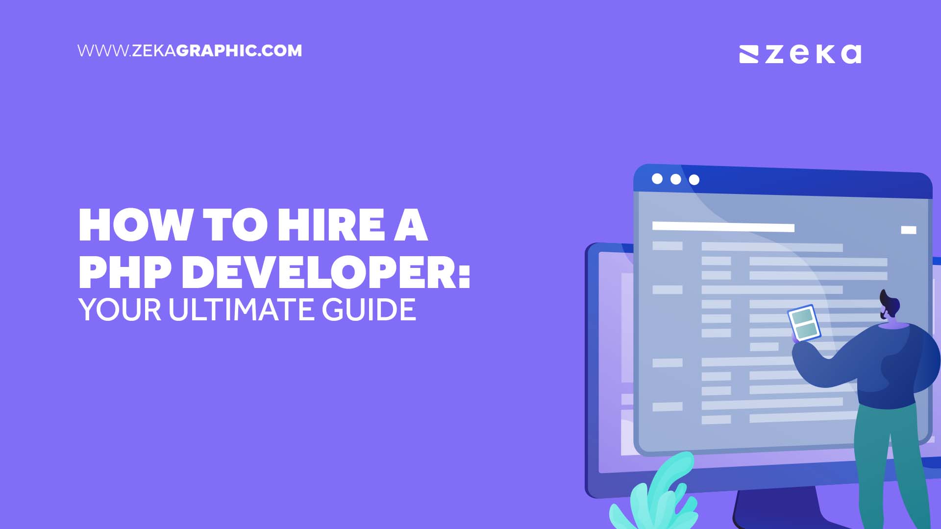 How to Hire a PHP Developer Your Ultimate Guide
