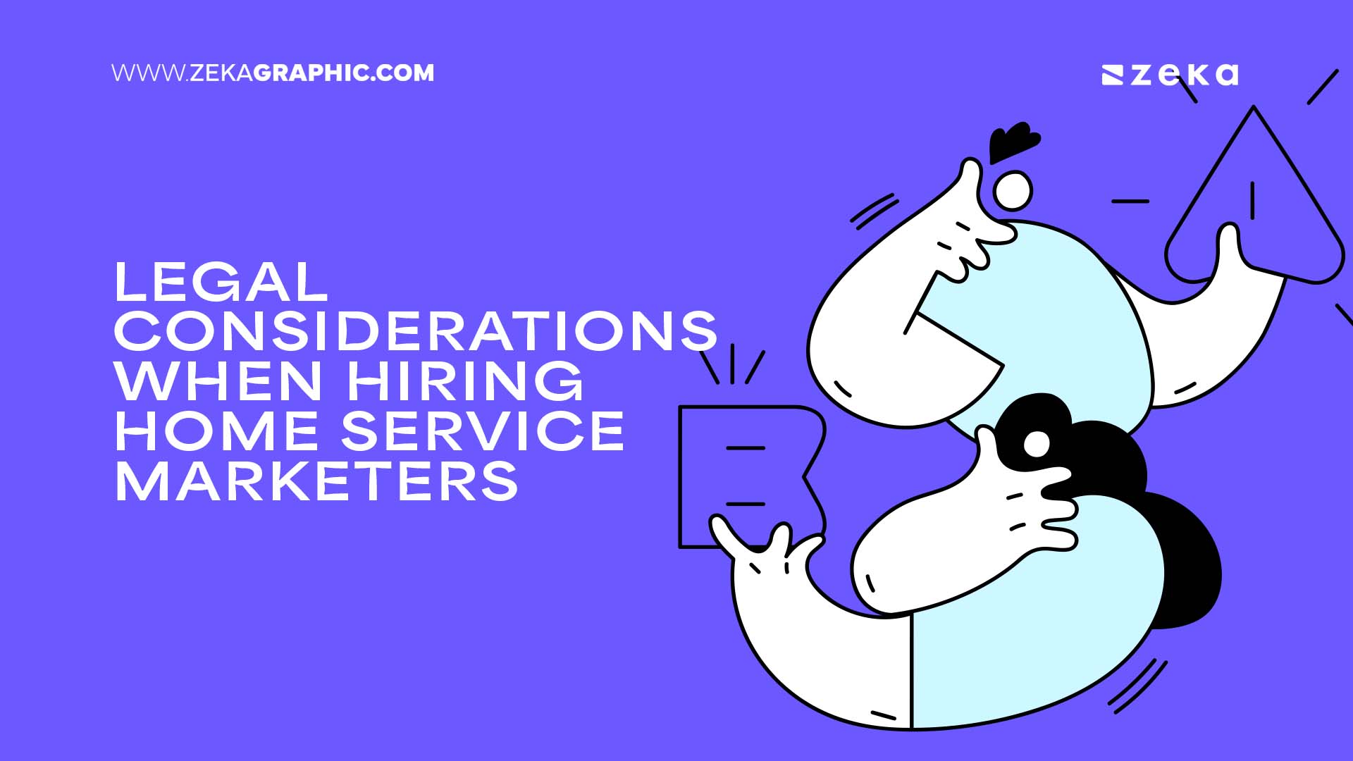 Legal Considerations When Hiring Home Service Marketers