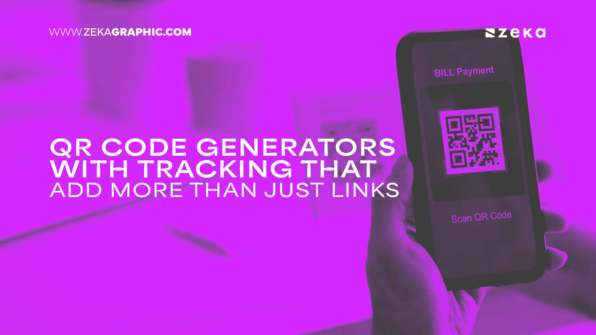 QR Code Generators with Tracking That Add More Than Just Links