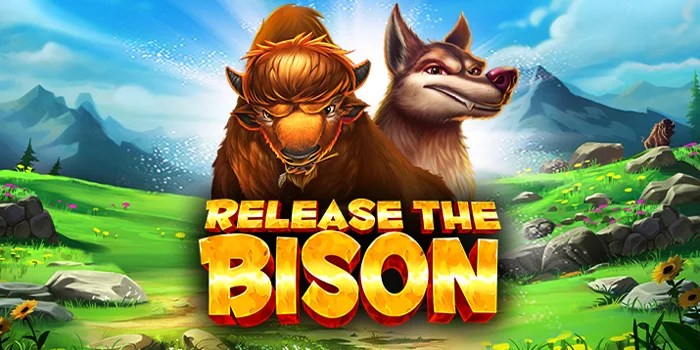 Auto Cuan di Slot Release the Bison dengan Trik Jitu
