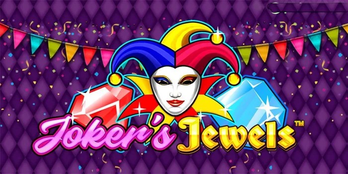 Bongkar Pola Slot Joker’s Jewels Supaya Menang Stabil